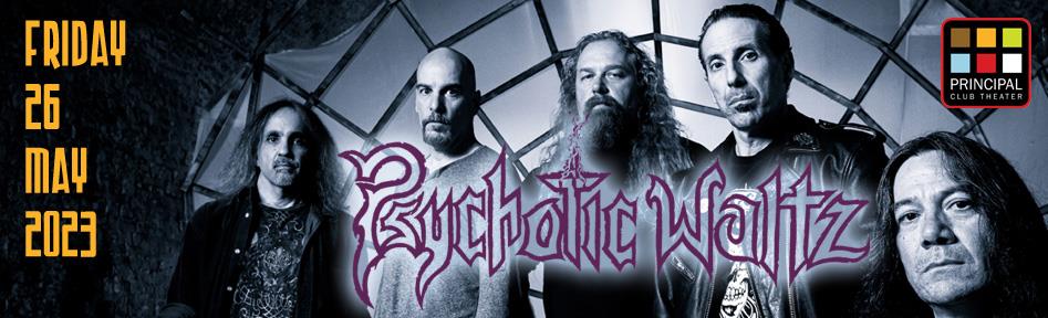 PSYCHOTIC WALTZ live @ Principal Club Theater Principal Club Theater @Fix 2026